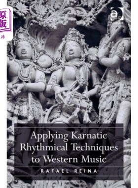 海外直订Applying Karnatic Rhythmical Techniques to Weste... 卡纳蒂克节奏技术在西方音乐中的应用