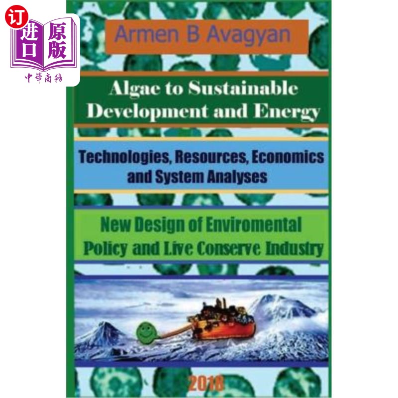 海外直订Algae to Energy and Sustainable Development. Technologies, Resources, Economics  藻类能源与可持续发展。技术