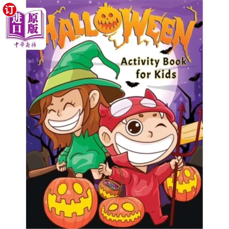 海外直订Halloween Activity Book for Kids: Spooky & Fun Happy Halloween Activities - For  万圣节活动书的孩子:幽灵和