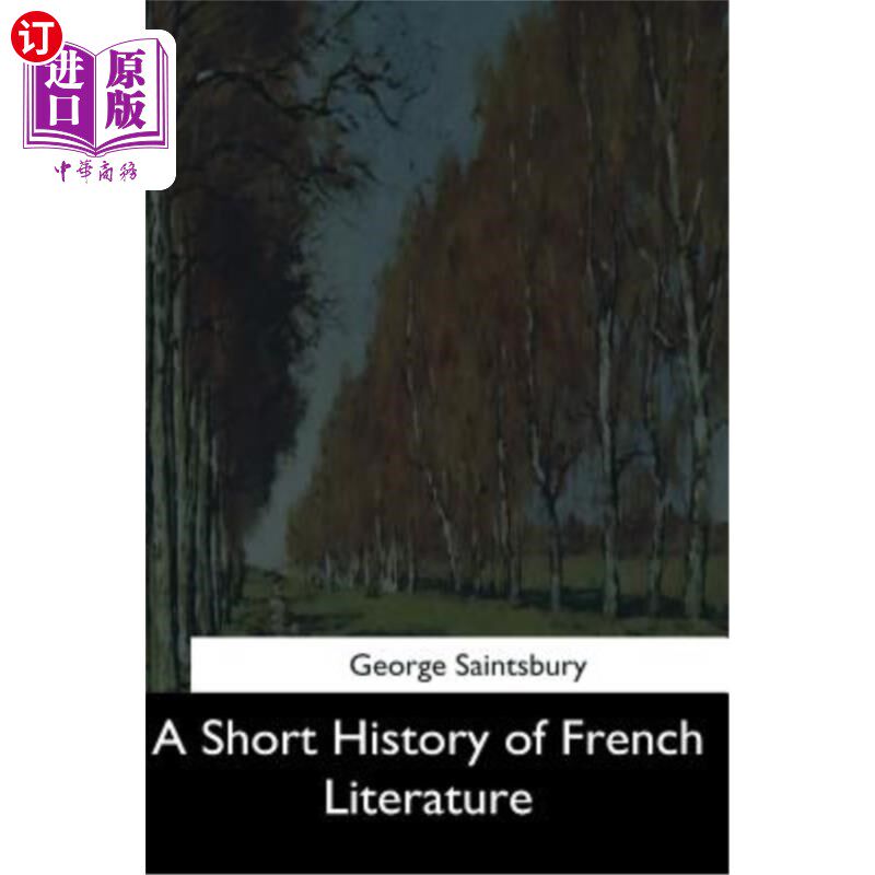 海外直订A Short History of French Literature 《法国文学简史》