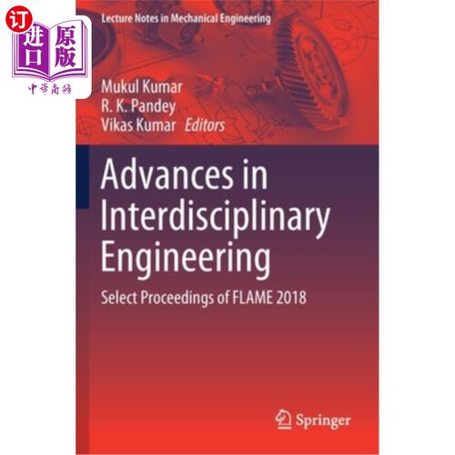 海外直订Advances in Interdisciplinary Engineering: Select Proceedings of Flame 2018 跨学科工程进展:2018年火焰专题论