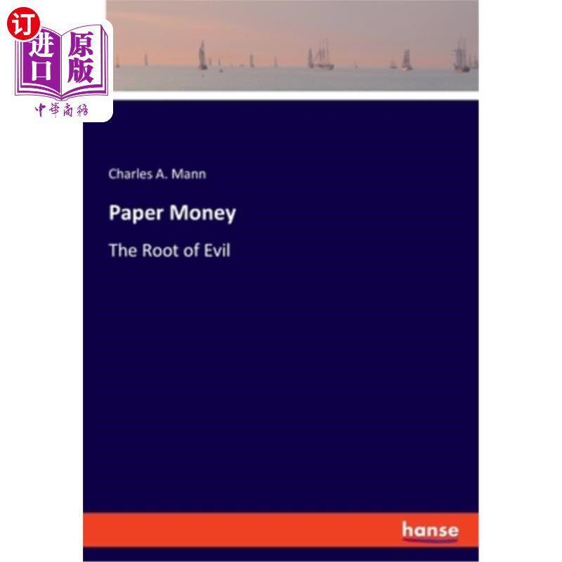 海外直订Paper Money: The Root of Evil 纸币:罪恶的根源