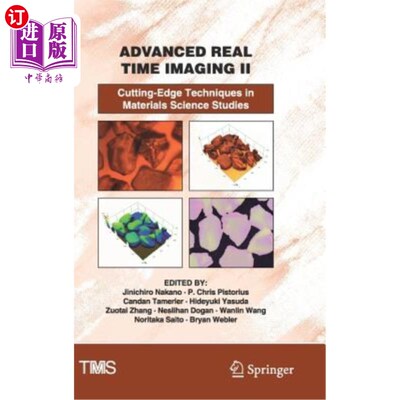 海外直订Advanced Real Time Imaging II: Cutting-Edge Techniques in Materials Science Stud 先进的实时成像II：材料科学