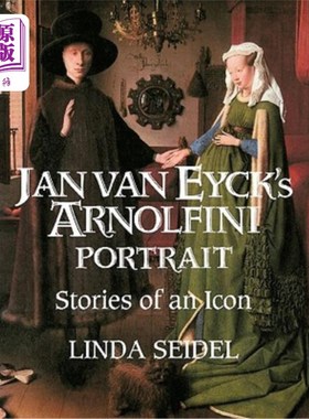 海外直订Jan Van Eyck's Arnolfini Portrait: Stories of an Icon 简·凡·艾克的《阿尔诺菲尼肖像:一个偶像的故事》
