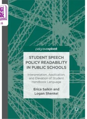 海外直订Student Speech Policy Readability in Public Schools: Interpretation, Application 公立学校学生言语政策的可读性: