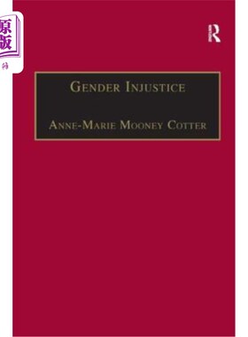 海外直订Gender Injustice: An International Comparative Analysis of Equality in Employmen 性别不平等:就业平等的国际