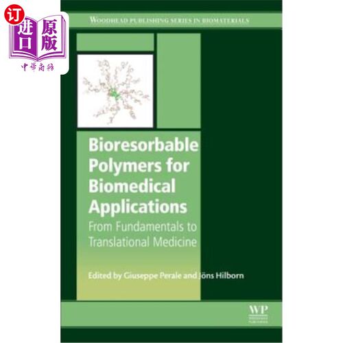 海外直订医药图书Bioresorbable Polymers for Biomedical Applications: From Fundamentals to Transla 生物医学应用中的生