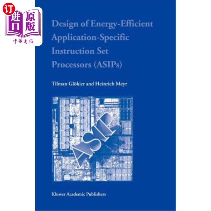 海外直订Design of Energy-Efficient Application-Specific Instruction Set Processors节能应用指令集处理器的设计