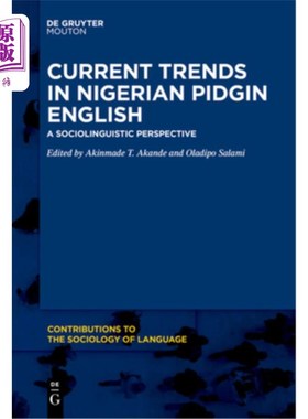 海外直订Current Trends in Nigerian Pidgin English 尼日利亚洋泾浜英语的最新趋势