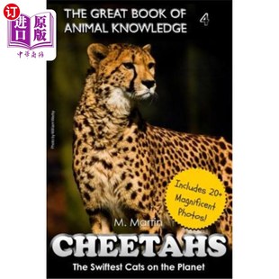 海外直订Cheetahs: The Swiftest Cats on the Planet (includes 20+ magnificent photos!) 猎豹：地球上最快的猫（包括20多