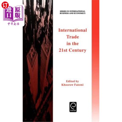 海外直订International Trade in the 21st Century 21世纪的国际贸易