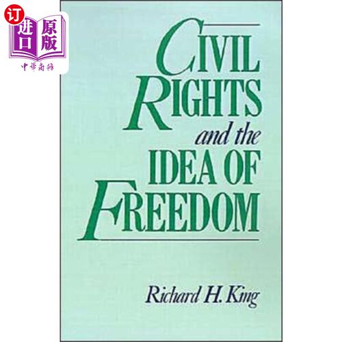 海外直订Civil Rights and the Idea of Freedom 公民权利和自由的理念