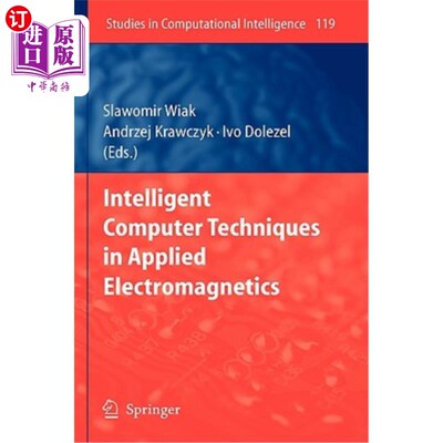 海外直订Intelligent Computer Techniques in Applied Electromagnetics 应用电磁学中的智能计算机技术“，