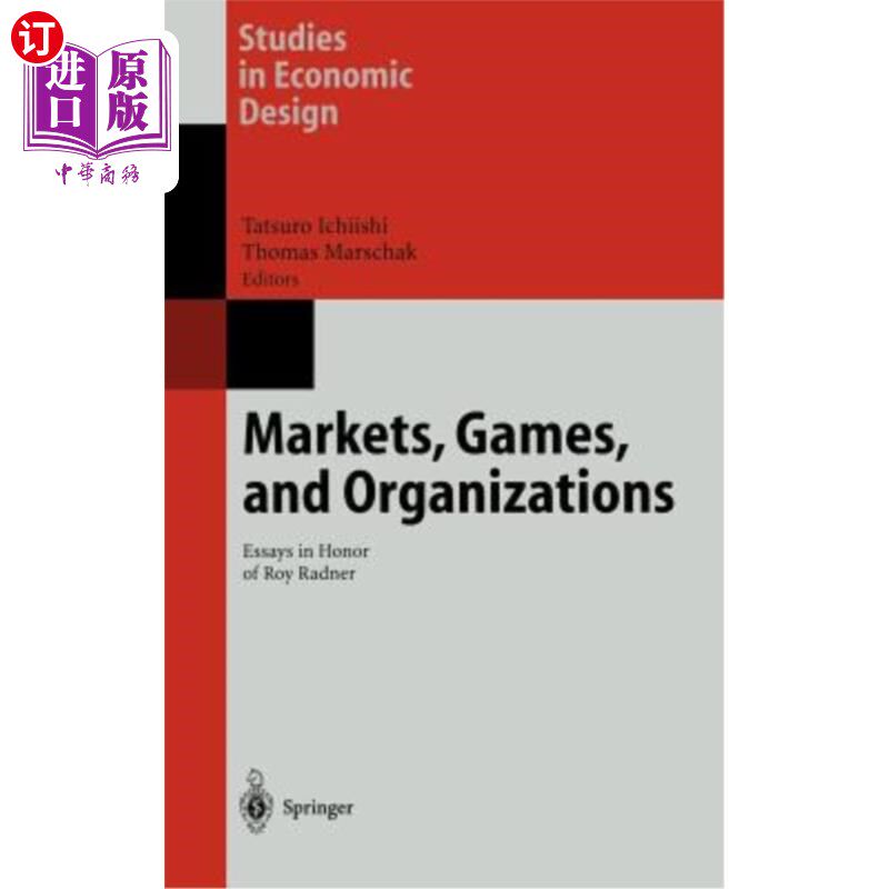 海外直订Markets, Games, and Organizations: Essays in Honor of Roy Radner 市场、游戏和组织：纪念罗伊·拉德纳的文章