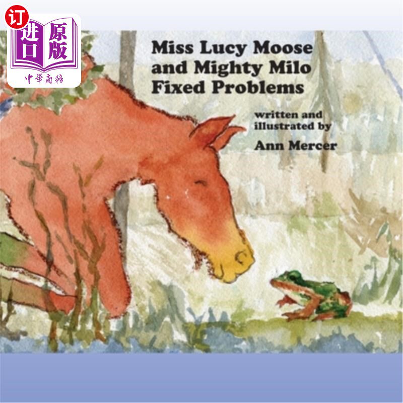 海外直订Miss Lucy Moose and Mighty Milo Fixed Problems 露西·慕斯小姐和强大的米洛解决了问题