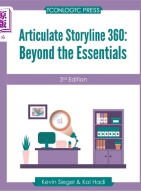 Articulate Storyline 360: Beyond The Essentials (3rd Edition) 清晰的故事情节360:超越本质(第三版)【中商原版】