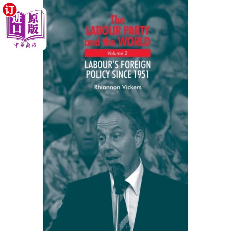 海外直订Labour Party and the World, Volume 2 《工党与世界》第二卷