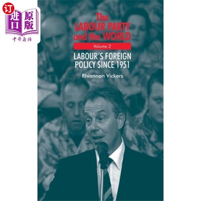 海外直订Labour Party and the World, Volume 2 《工党与世界》第二卷