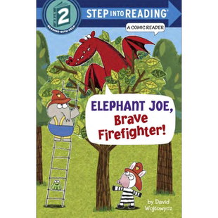 Step into Reading Step 2 Elephant Joe Brave Firefighter 兰登阅读进阶2勇敢的消防员 英文原版 儿童绘本 分级阅读【中商?