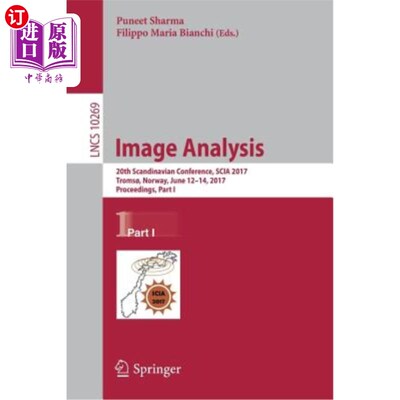 海外直订Image Analysis: 20th Scandinavian Conference, Scia 2017, Troms?, Norway, June 12 图像分析：第20届斯堪的纳维