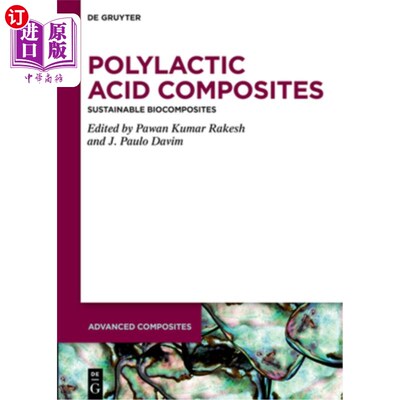 海外直订Polylactic Acid Composites: Sustainable Biocomposites 聚乳酸复合材料：可持续生物复合材料