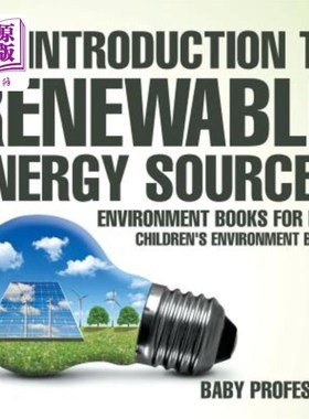 海外直订An Introduction to Renewable Energy Sources: Environment Books for Kids Children 可再生能源导论：儿童环境书