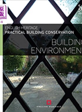 海外直订Practical Building Conservation: Building Enviro... 实用建筑保护：建筑环境