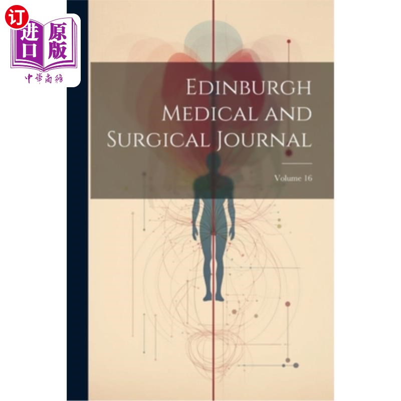 海外直订医药图书Edinburgh Medical and Surgical Journal; Volume 16 爱丁堡医学和外科杂志;卷16