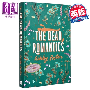 Poston 爱情小说 Romantics 英文原版 Dead 魔幻浪漫喜剧 The 中商原版 浪漫已逝 Ashley 刷边版