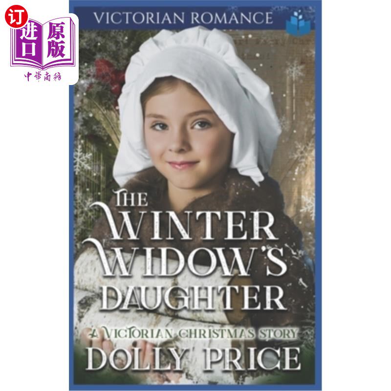 海外直订The Winter Widow's Daughter: Victorian Romance 《冬寡妇的女儿:维多利亚传奇》