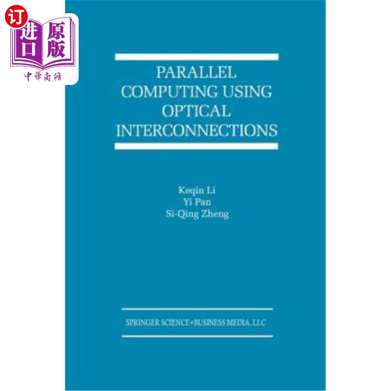 海外直订Parallel Computing Using Optical Interconnections 使用光互连的并行计算
