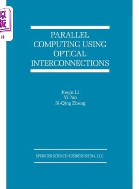海外直订Parallel Computing Using Optical Interconnections 使用光互连的并行计算