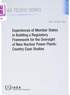 海外直订Experiences of Member States in Building a Regul... 成员国在建立监督新核电站的监管框架方面的经验