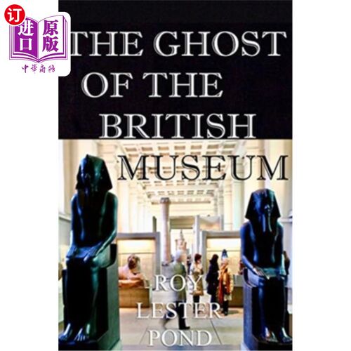 海外直订The Ghost of the British Museum 大英博物馆的幽灵