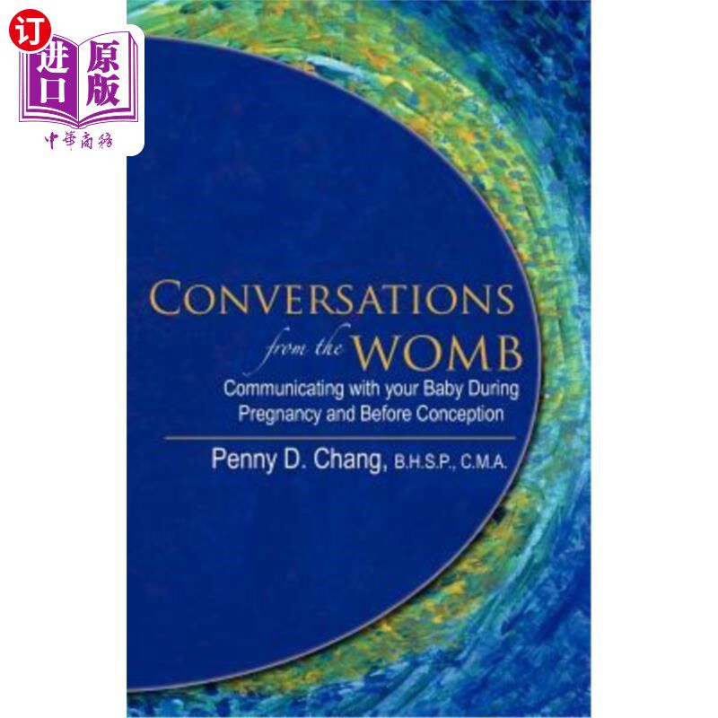 海外直订医药图书Conversations from the Womb: Communicating with Your Baby During Pregnancy and B 从子宫开始的对话: