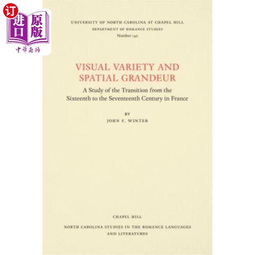 海外直订Visual Variety and Spatial Grandeur: A Study of the Transition from the Sixteent 视觉多样性与空间宏大性：法