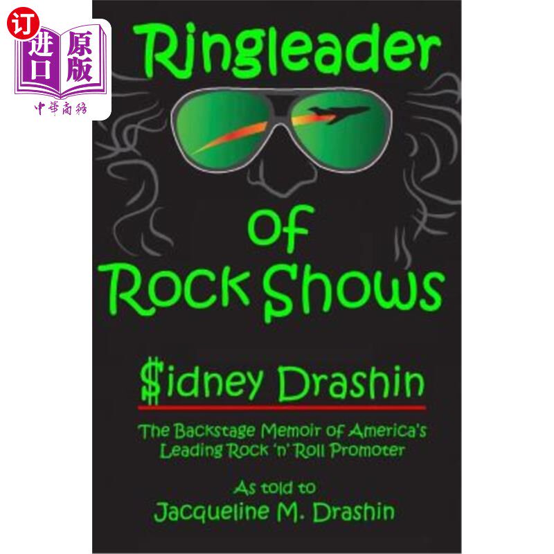 海外直订Ringleader of Rock Shows: Backstage Memoir of America's leading Rock 'n' Roll Pr 摇滚乐表演领头羊：美国摇滚