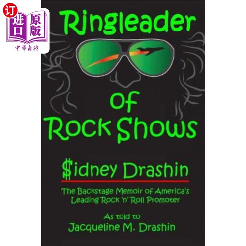 海外直订Ringleader of Rock Shows: Backstage Memoir of America's leading Rock 'n' Roll Pr 摇滚乐表演领头羊：美国摇滚