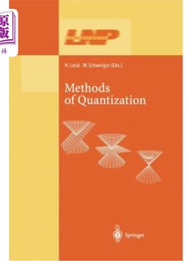 海外直订Methods of Quantization: Lectures Held at the 39. Universit?tswochen Für Kern- U 量化方法：在第39届世界大会