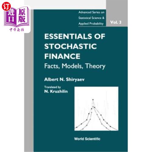 海外直订Essentials of Stochastic Finance: Facts, Models, Theory 随机金融的本质：事实、模型、理论