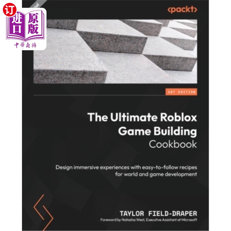 海外直订The Ultimate Roblox Game Building Cookbook: Design immersive experiences with ea Roblox游戏构建