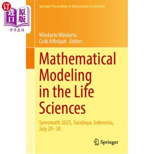 海外直订Mathematical Modeling in the Life Sciences: Symomath 2025, Surabaya, Indonesia,  生命科学中的数学建模：Symo