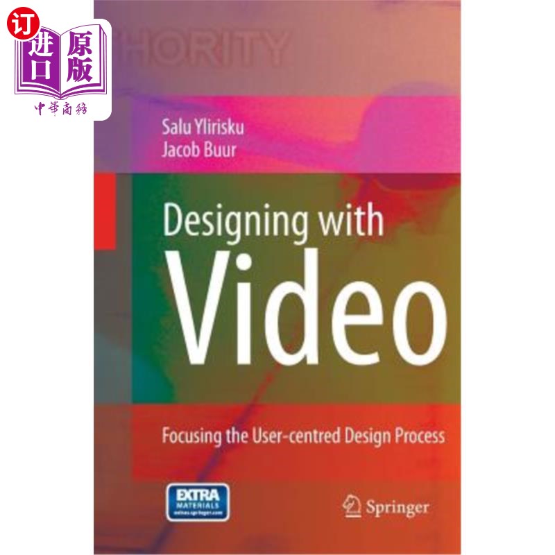 海外直订Designing with Video: Focusing the User-Centred Design Process 视频设计:聚焦以用户为中心的设计过程