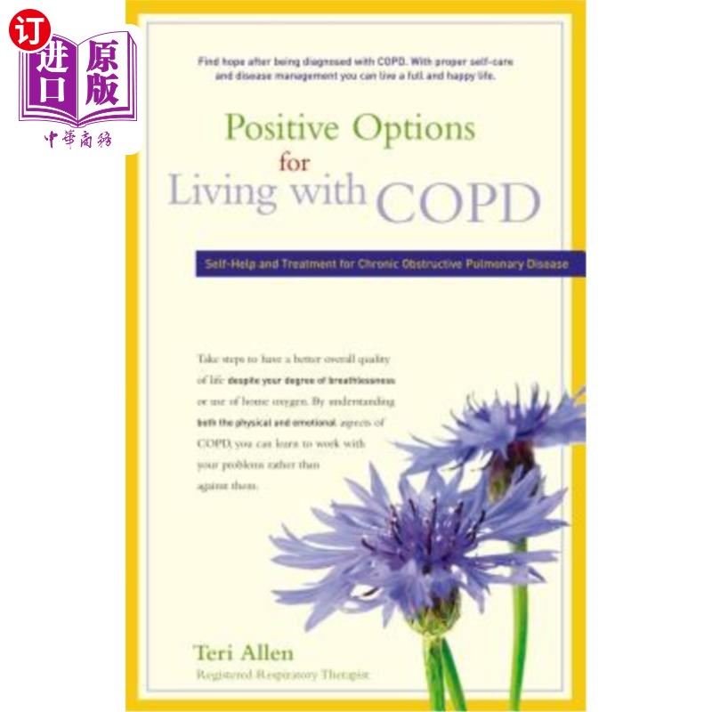 海外直订医药图书Positive Options for Living with COPD: Self-Help and Treatment for Chronic Obstr 慢性阻塞性肺病患者