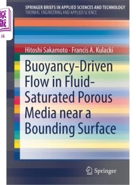 海外直订Buoyancy-Driven Flow in Fluid-Saturated Porous Media Near a Bounding Surface 边界附近流体饱和多孔介质中的浮力驱