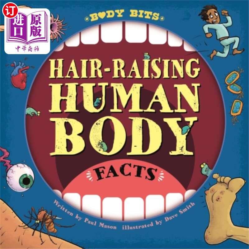 海外直订Body Bits: Hair-raising Human Body Facts 人体碎片:令人毛骨悚然的人体事实