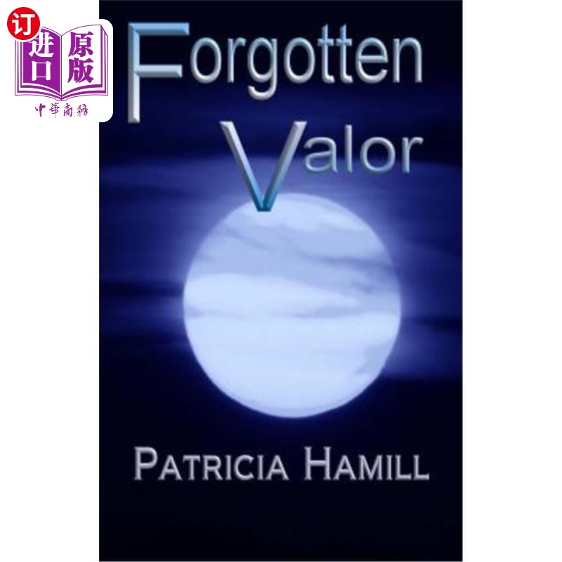 海外直订Forgotten Valor 被遗忘的勇气