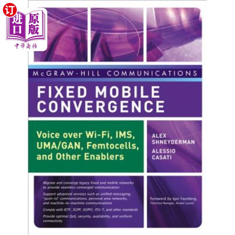 海外直订Fixed Mobile Convergence: Voice Over Wi-Fi, Ims, Uma and Other Fmc Enablers 固定移动融合:通过Wi-Fi、