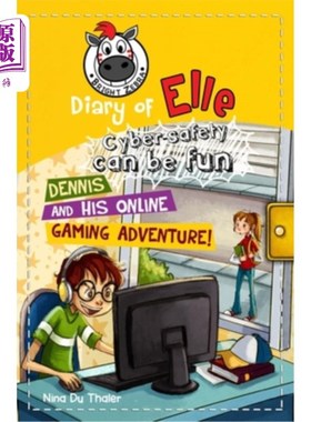 海外直订Dennis and his Online Gaming Adventure!: Cyber safety can be fun [Internet safet
