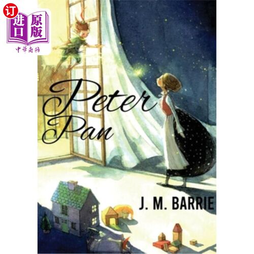 海外直订Peter Pan: A novel by J. M. Barrie on a free-spirited and mischievous young boy  《彼得潘》:j·m·巴里的小说